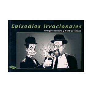 EPISODIOS IRRACIONALES