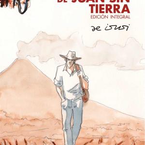 LOS VIAJES DE JUAN SIN TIERRA. EDICION INTEGRAL 