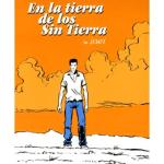 EN LA TIERRA DE LOS SIN TIERRA (LOS VIAJES DE JUAN SIN TIERRA 04) (ULTIMO NUMER)