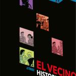 EL VECINO. HISTORIAS