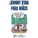 JOHNNY RYAN PARA NIÑOS