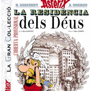 GC ASTERIX 17: ASTERIX LA RESIDENCIA DELS DEUS. LA GRAN COL.LECCIO (CATALAN)