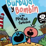 BURBUJA Y BOMBIN Y LOS PIRATAS FURIOSOS 