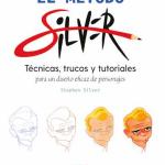 EL METODO SILVER. TECNICAS, TRUCOS Y TUTORIALES 