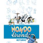 MONDO LIRONDO RETURNS