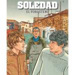 SOLEDAD. EL FORASTERO