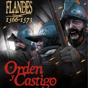 FLANDES 1566-1573. ORDEN Y CASTIGO