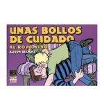 UNAS BOLLOS DE CUIDADO: AL ROJO VIVO