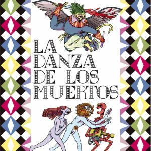 LA DANZA DE LOS MUERTOS 