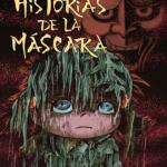 HISTORIAS DE LA MASCARA (2ª EDICION)