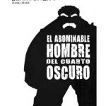 BEARTONCITY. EL ABOMINABLE HOMBRE DEL CUARTO OSCURO 