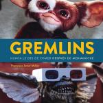 GREMLINS. NUNCA LES DES DE COMER DESPUES DE MEDIANOCHE