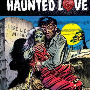 HAUNTED LOVE. BIBLIOTECA DE COMICS DE TERROR DE LOS AÑOS 50 