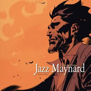 JAZZ MAYNARD 04: SIN ESPERANZA (COMIC)