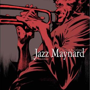 JAZZ MAYNARD 07:LIVE IN BARCELONA (COMIC)