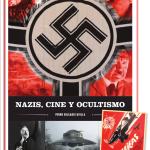 NAZIS, CINE Y OCULTISMO 