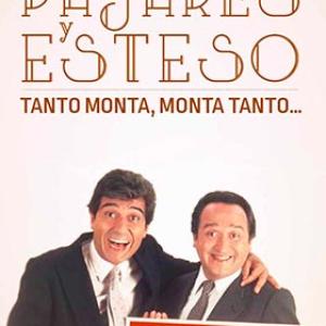 PAJARES Y ESTESO. TANTO MONTA, MONTA TANTO... ANDRES COMO FERNANDO