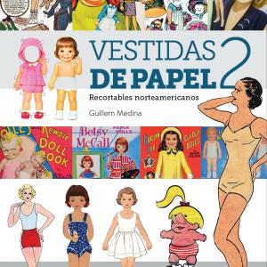 VESTIDAS DE PAPEL II. RECORTABLES NORTEAMERICANOS