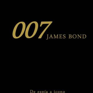 007 JAMES BOND. DE ESPIA A ICONO