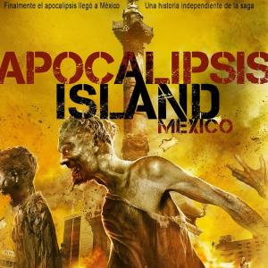 APOCALIPSIS ISLAND MEXICO