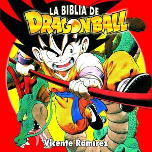 LA BIBLIA DE DRAGON BALL