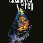 LOS CAZADORES DEL REY