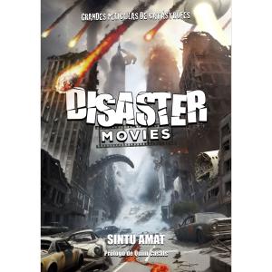 DISASTER MOVIES. GRANDES PELICULAS DE CATASTROFES