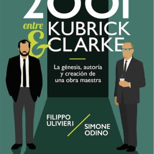 2001 ENTRE KUBRICK Y CLARKE 