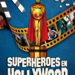 SUPERHEROES EN HOLLYWOOD