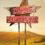 ZOMBIE SUPERSTAR