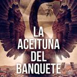 LA ACEITUNA DEL BANQUETE