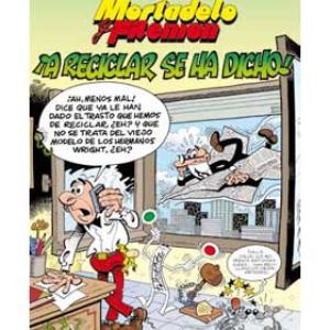 MAGOS HUMOR 144: A RECICLAR SE HA DICHO (MORTADELO Y FILEMON)