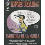 EL IMPERTINENTE HOMBRE ORGANICO Y LA INDUSTRIA DE LA MUSICA 