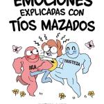 EMOCIONES EXPLICADAS CON TIOS MAZADOS