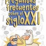 PREGUNTAS FRECUENTES SOBRE EL SIGLO XXI 