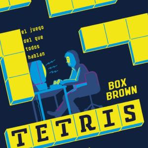 TETRIS. EL JUEGO DEL QUE TODOS HABLAN