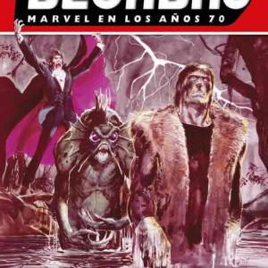 MARVEL EN LOS AÑOS 70. LA LEGION DE LOS MONSTRUOS