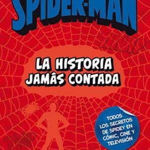 SPIDERMAN: LA HISTORIA JAMAS CONTADA