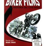 BIKER FILMS. HISTORIA DEL CINE BIKER