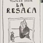 TRATADO SOBRE LA RESACA 