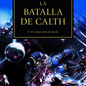 LA BATALLA DE CALTH (LA HEREJIA DE HORUS 19)