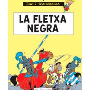 JAN I TRENCAPINS 07. LA FLETXA NEGRA(CATALAN) 