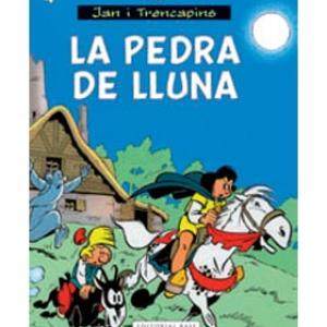 JAN I TRENCAPINS 04. LA PEDRA DE LA LLUNA(CATALAN)