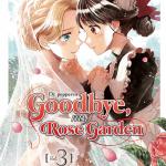 GOODBYE, MY ROSE GARDEN 03