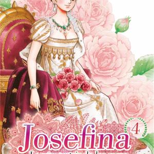 JOSEFINA: LA EMPERATRIZ DE LAS ROSAS 04 