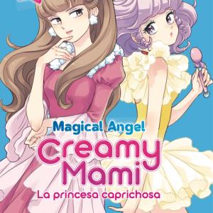 MAGICAL ANGEL CREAMY MAMI: LA PRINCESA CAPRICHOSA 02