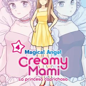 MAGICAL ANGEL CREAMY MAMI: LA PRINCESA CAPRICHOSA 04