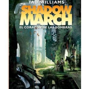 SHADOWMARCH. EL CORAZON DE LAS SOMBRAS