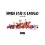 HUMOR BAJO 33 EXCUSAS