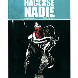 HACERSE NADIE